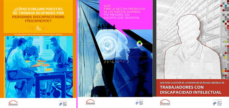 Guías para la gestión de la prevención de riesgos laborales de trabajadores con discapacidad física, sensorial e intelectual