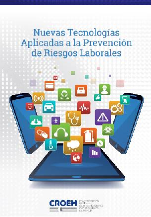 Guía: Nuevas Tecnologías Aplicadas a la Prevención de Riesgos Laborales