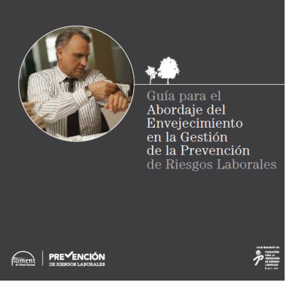Guía para el abordaje del envejecimiento en la gestión de la prevención de riesgos laborales
