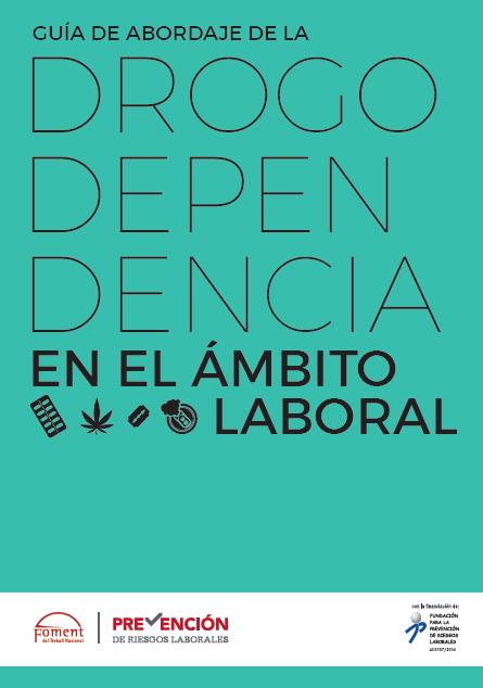 Guía del abordaje de las drogodependencias en el ámbito laboral
