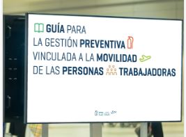 Guía para la gestión preventiva vinculada a la movilidad de las personas trabajadoras