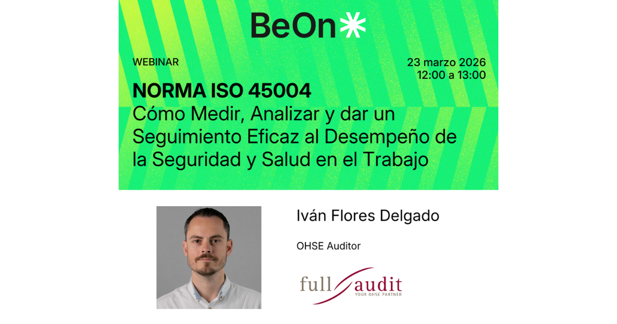 Webinar | Norma ISO 45004: Cómo medir, analizar y dar un seguimiento eficaz al desempeño de la seguridad y salud en el trabajo