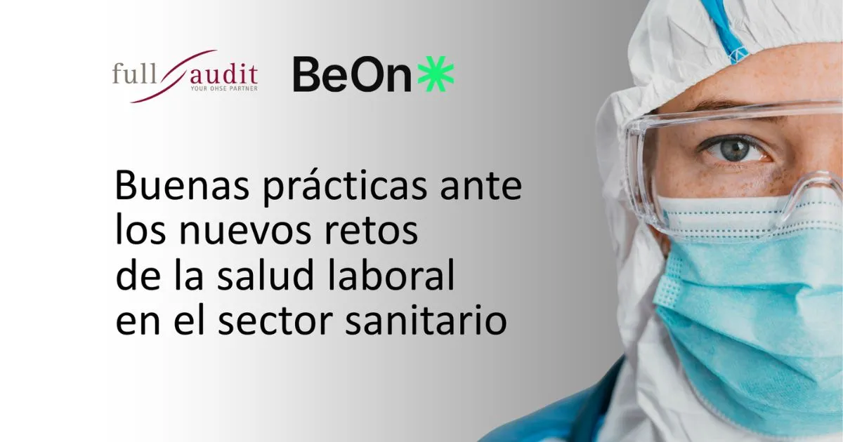 Buenas prácticas ante los nuevos retos de la salud laboral en el sector sanitario