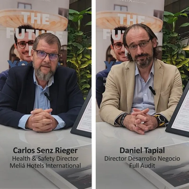 Entrevista a Carlos Senz de Meliá y Daniel Tapial de Full Audit, sobre el proceso de certificación de Meliá en ISO 45001 y Modelo ELS de OMS